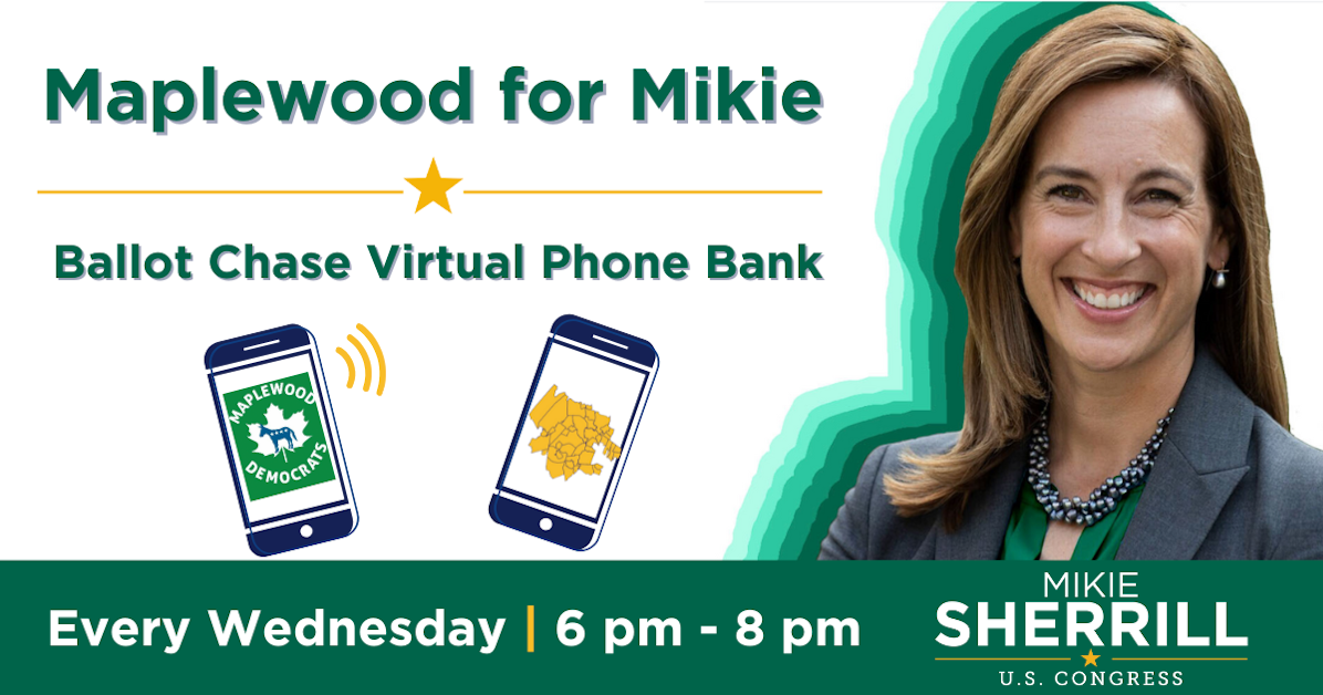 Maplewood for Mikie Ballot Chase Virtual Phone Bank! · Mobilize